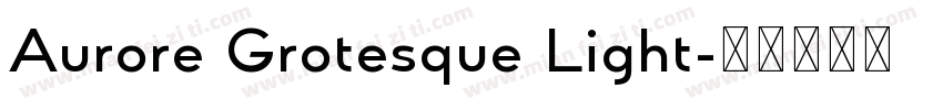 Aurore Grotesque Light字体转换